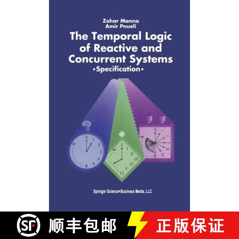 【3-4周达】The Temporal Logic of Reactive and Concurrent Systems : Specification [9781461269502]