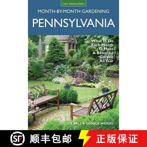 【3-4周达】Pennsylvania Month-By-Month Gardening: What to Do Each Month to Have a Beautiful Garden Al... [9781591866305]