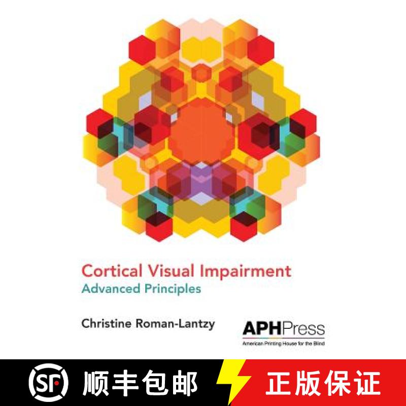 【2-3周达】Cortical Visual Impairment Advanced Principles: Advanced Principles [9781616480073]