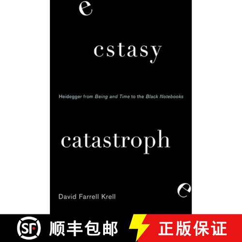 【3-4周达】精装 Ecstasy, Catastrophe : Heidegger from Being and Time to the Black Notebooks [9781438458250]