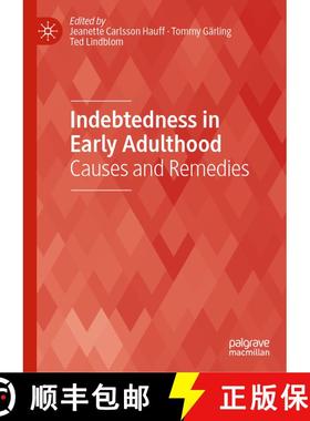 【3-4周达】Indebtedness in Early Adulthood : Causes and Remedies [9783030139957]