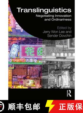 【3-4周达】Translinguistics: Negotiating Innovation and Ordinariness [9781138326323]