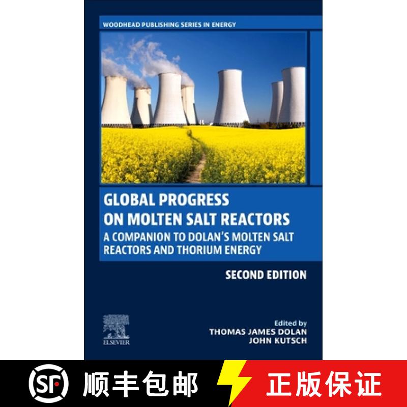 【3-4周达】Global Progress on Molten Salt Reactors: A Companion to Dolan's Molten Salt Reactors and T... [9780323991292]