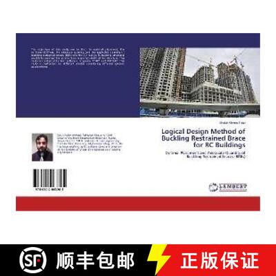 预订 Logical Design Method of Buckling Restrained Brace for RC Buildings [9786202063265]