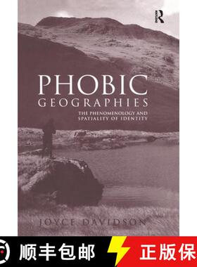 【3-4周达】Phobic Geographies: The Phenomenology and Spatiality of Identity [9780754632443]