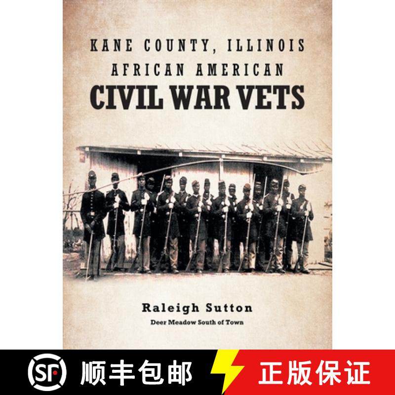 【3-4周达】Kane County, Illinois African American Civil War Vets [9781684980062]