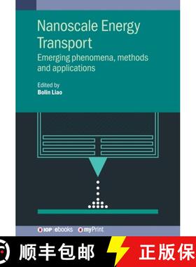 【3-4周达】Nanoscale Energy Transport : Emerging phenomena, methods and applications [9780750317672]