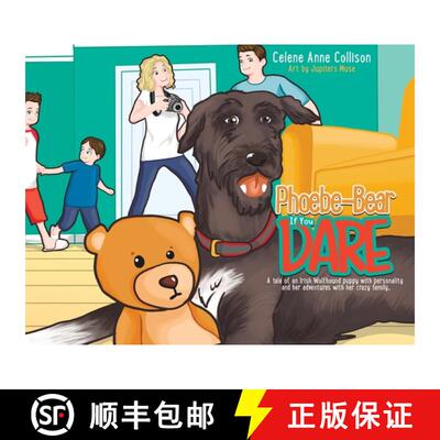 【3-4周达】Phoebe-Bear if You Dare: A Tale of an Irish Wolfhound Puppy With Personality and Her Adven... [9780228857174]