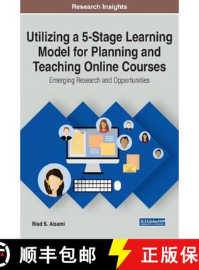 【3-4周达】Utilizing a 5-Stage Learning Model for Planning and Teaching Online Courses: Emerging Rese... [9781799820420]