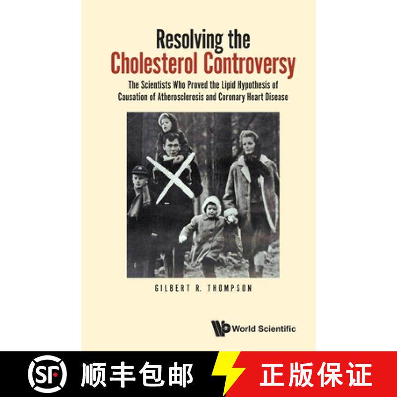 【3-4周达】Resolving the Cholesterol Controversy: The Scientists Who Proved the Lipid Hypothesis of C... [9781800615878]