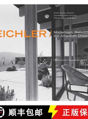 【3-4周达】Eichler: Modernism Rebuilds the American Dream [9781586851842]