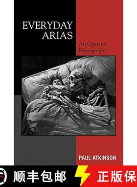 预订 Everyday Arias : An Operatic Ethnography [9780759101401]
