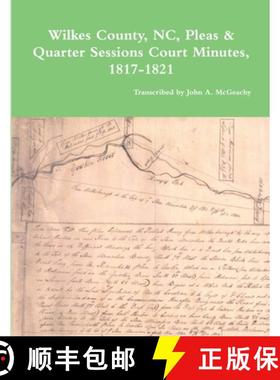 【3-4周达】Wilkes County, NC, P&Q Minutes, 1817-1821 [9781387920365]