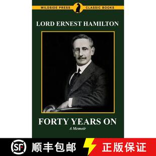 Memoirs Hamilton Forty Ernest 3周达 9781479417063 Years Lord The