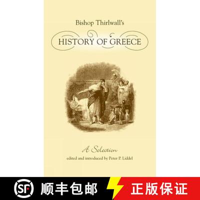 【3-4周达】Bishop Thirlwall's History of Greece: A Selection [9781904675297]