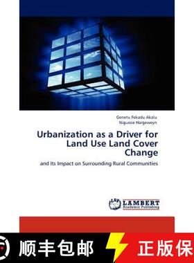 预订 Urbanization as a Driver for Land Use Land Cover Change [9783847318347]