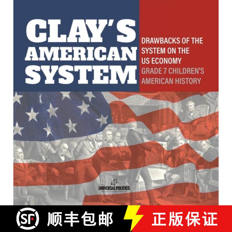 【3-4周达】Clay's American System | Drawbacks of the System on the US Economy | Grade 7 Children's Am... [9781541950214]