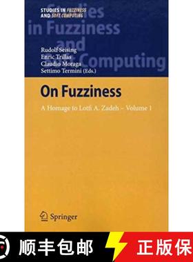 【3-4周达】On Fuzziness: A Homage to Lotfi A. Zadeh - Volume 1 [9783642361166]