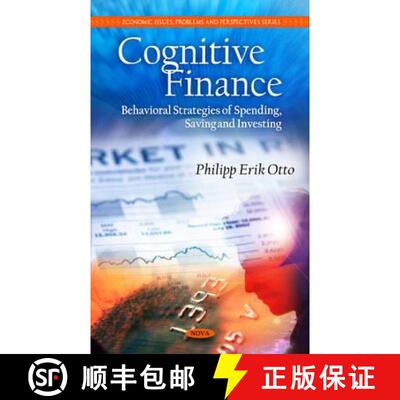 【3-4周达】Cognitive Finance: Behavioral Strategies of Spending, Saving and Investing [9781608762798]