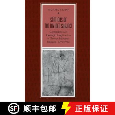 【3-4周达】精装 Stations of the Divided Subject – Contestation and Ideological Legitimation in Germa... [9780804724029]