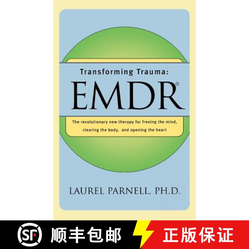 【3-4周达】Transforming Trauma: Emdr: The Revolutionary New Therapy for Freeing the Mind, Clearing th... [9780393317572]