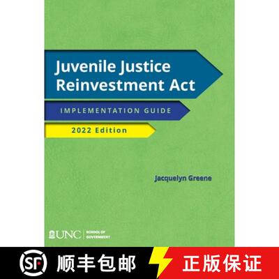 预订 Juvenile Justice Reinvestment ACT: Implementation Guide, 2022 Edition [9781642380484]
