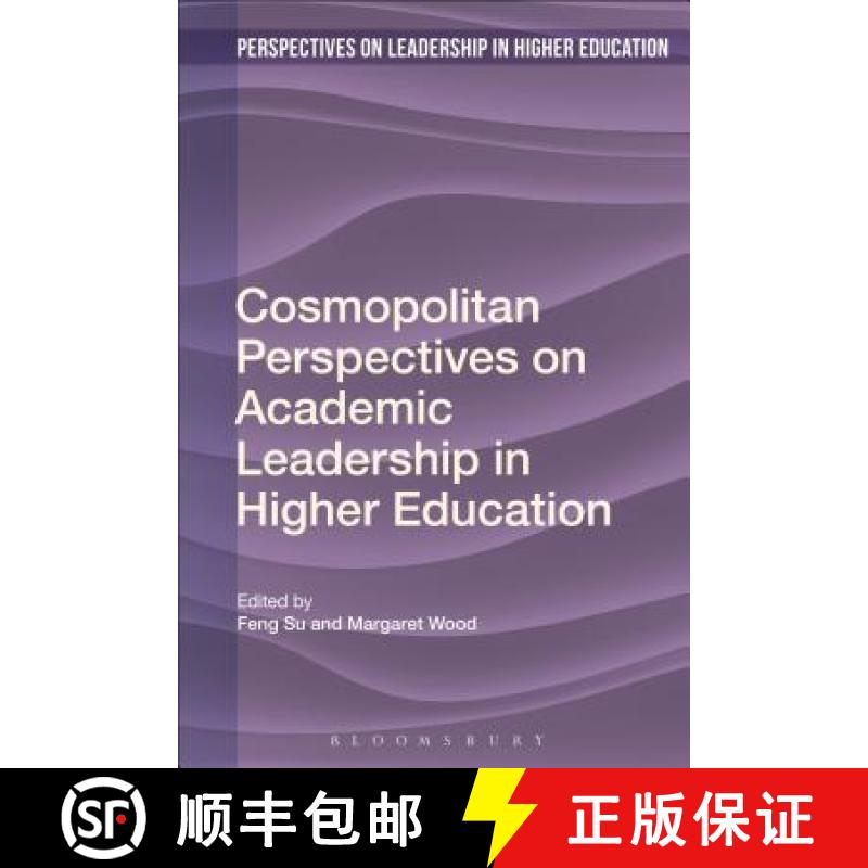 【4周达】Cosmopolitan Perspectives on Academic Leadership in Higher Education [9781350080904]