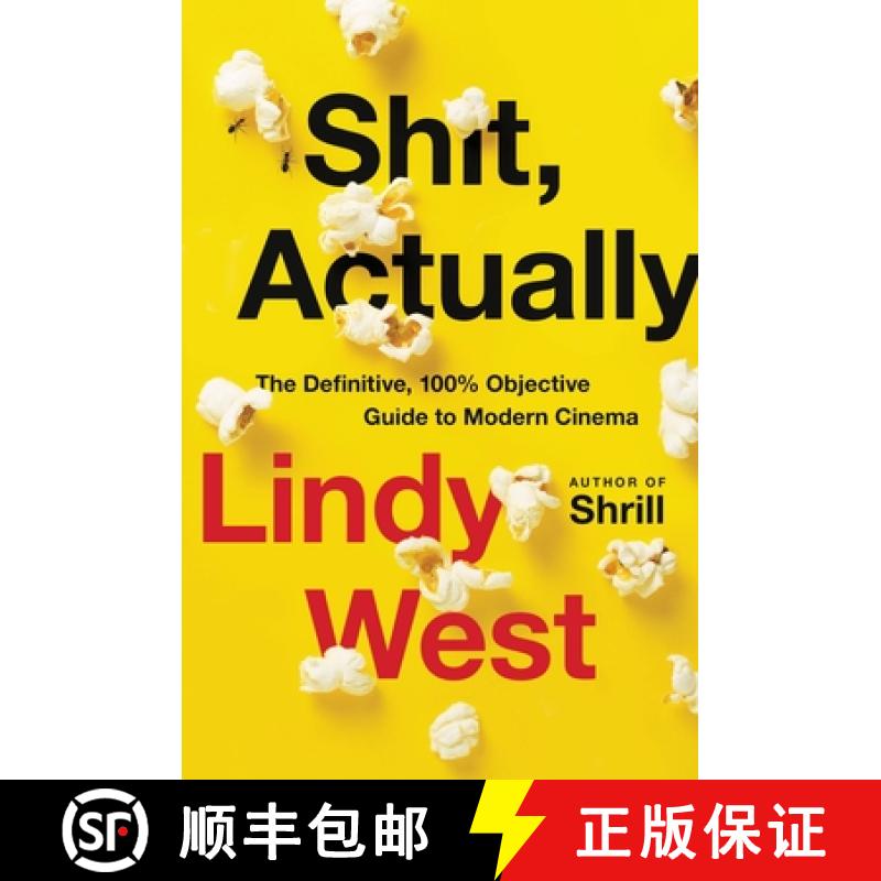 【3-4周达】Shit, Actually: The Definitive, 100% Objective Guide to Modern Cinema [9780316449823]