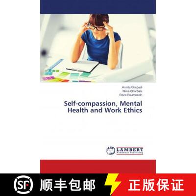预订 Self-compassion, Mental Health and Work Ethics [9786137433980]