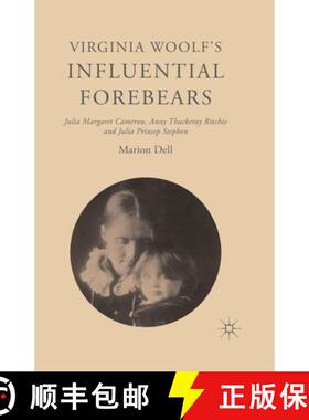 【3-4周达】Virginia Woolf's Influential Forebears : Julia Margaret Cameron, Anny Thackeray Ritchie an... [9781349580194]