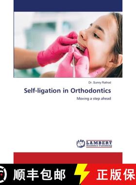 【3-4周达】Self-ligation in Orthodontics [9786205632093]