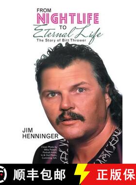 预订 From Nightlife to Eternal Life: The Story of Bitt Thrower [9781973614470]