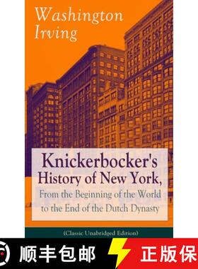 【3-4周达】Knickerbocker's History of New York, From the Beginning of the World to the End of the Dut... [9788026891130]