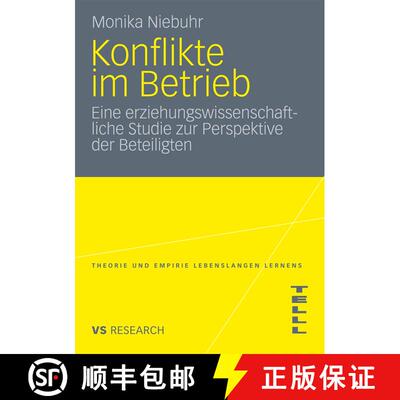 【3-4周达】Konflikte im Betrieb : Eine erziehungswissenschaftliche Studie zur Perspektive der Beteili... [9783531178004]