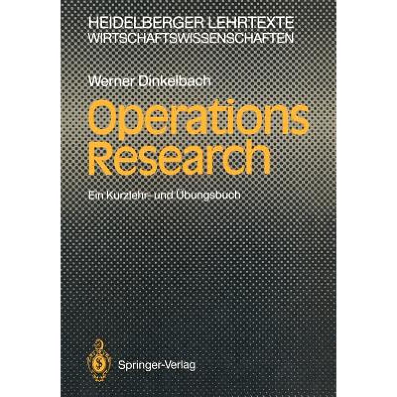 【4周达】Operations Research: Ein Kurzlehr- undÜbungsbuch[9783540549260]-封面