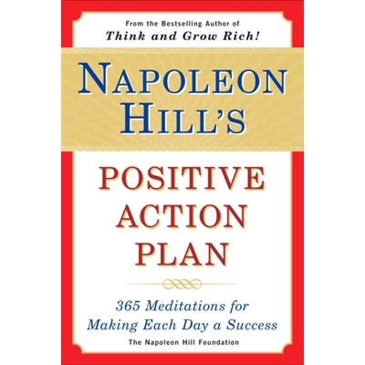 【4周达】Napoleon Hill's Positive Action Plan: 365 Meditations For Making Each Day a Success [9780452275645]