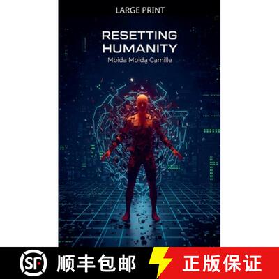【3-4周达】Resetting humanity [9798233753749]