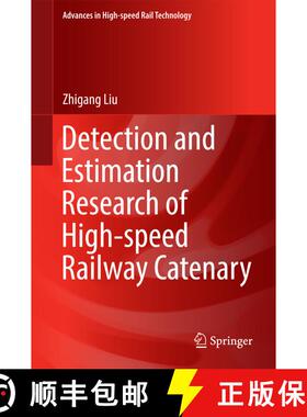 【3-4周达】Detection and Estimation Research of High-speed Railway Catenary (1st ed. 2017) (1st ed. 2... [9789811027529]