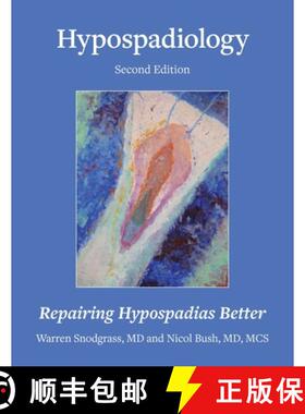 【3-4周达】Hypospadiology, Second Edition: Repairing Hypospadias Better [9798989423583]