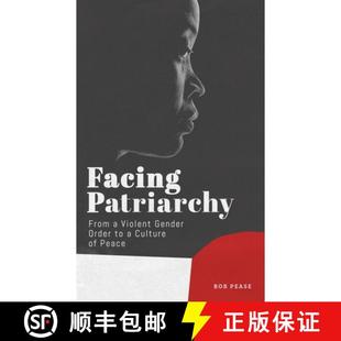 From 9781786992871 Facing Patriarchy Culture Violent Peace 预订 Gender Order