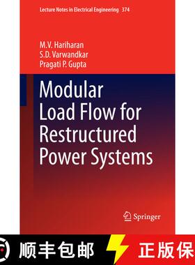 【3-4周达】Modular Load Flow for Restructured Power Systems (1st ed. 2016) [9789811004964]