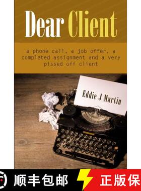 预订 Dear client... A Ruben Kane novel: A phone call, a job offer, a completed assignment and a very ... [9780996533973]