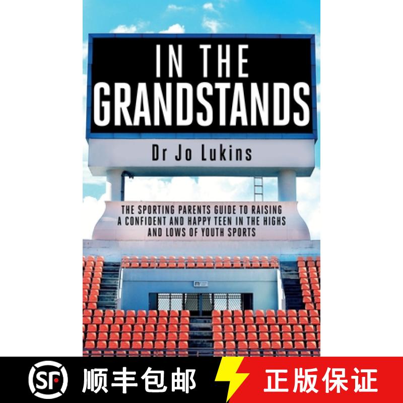 【2-3周达】In The Grandstands: A parent's guide to building a happy, confident and resilient athletic... [9781922497086]