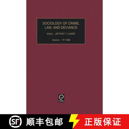 【3-4周达】精装 Sociology of Crime, Law, and Deviance, Volume 1 [9780762302826]