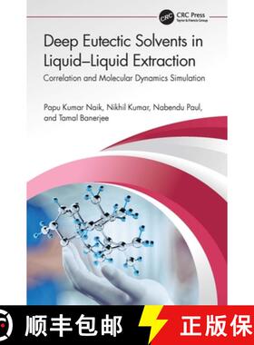 【3-4周达】Deep Eutectic Solvents in Liquid-Liquid Extraction: Correlation and Molecular Dynamics Sim... [9781032138589]
