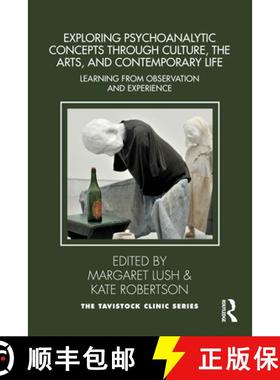 【3-4周达】Exploring Psychoanalytic Concepts through Culture, the Arts and Contemporary Life: Learnin... [9781032932002]