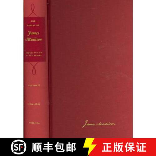 【3-4周达】精装 Papers of James Madison v. 8; 1 September 1804 - 31 January 1805 with a Supplement 17... [9780813926353]