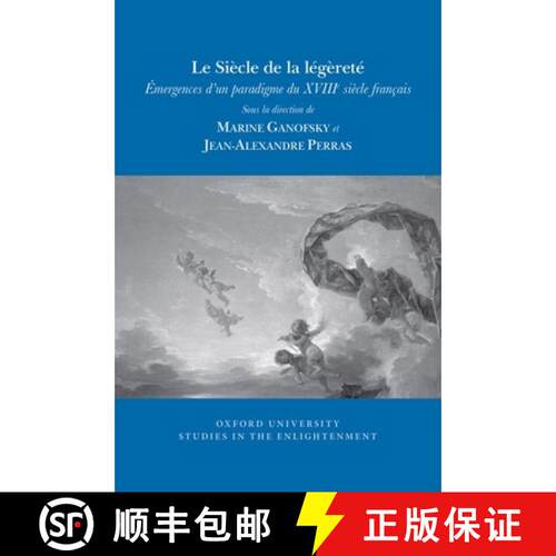 【3-4周达】Le Siècle de la Légèreté: Émergences d'Un Paradigme Du Xviiie Siècle Français [9781786941954]