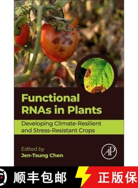 【3-4周达】Functional RNAs in Plants: Developing Climate-Resilient and Stress-Resistant Crops [9780443333415]