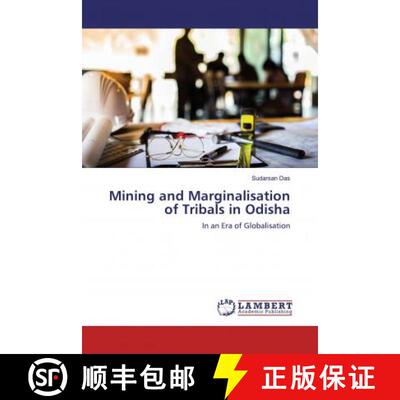 预订 Mining and Marginalisation of Tribals in Odisha [9783659789458]